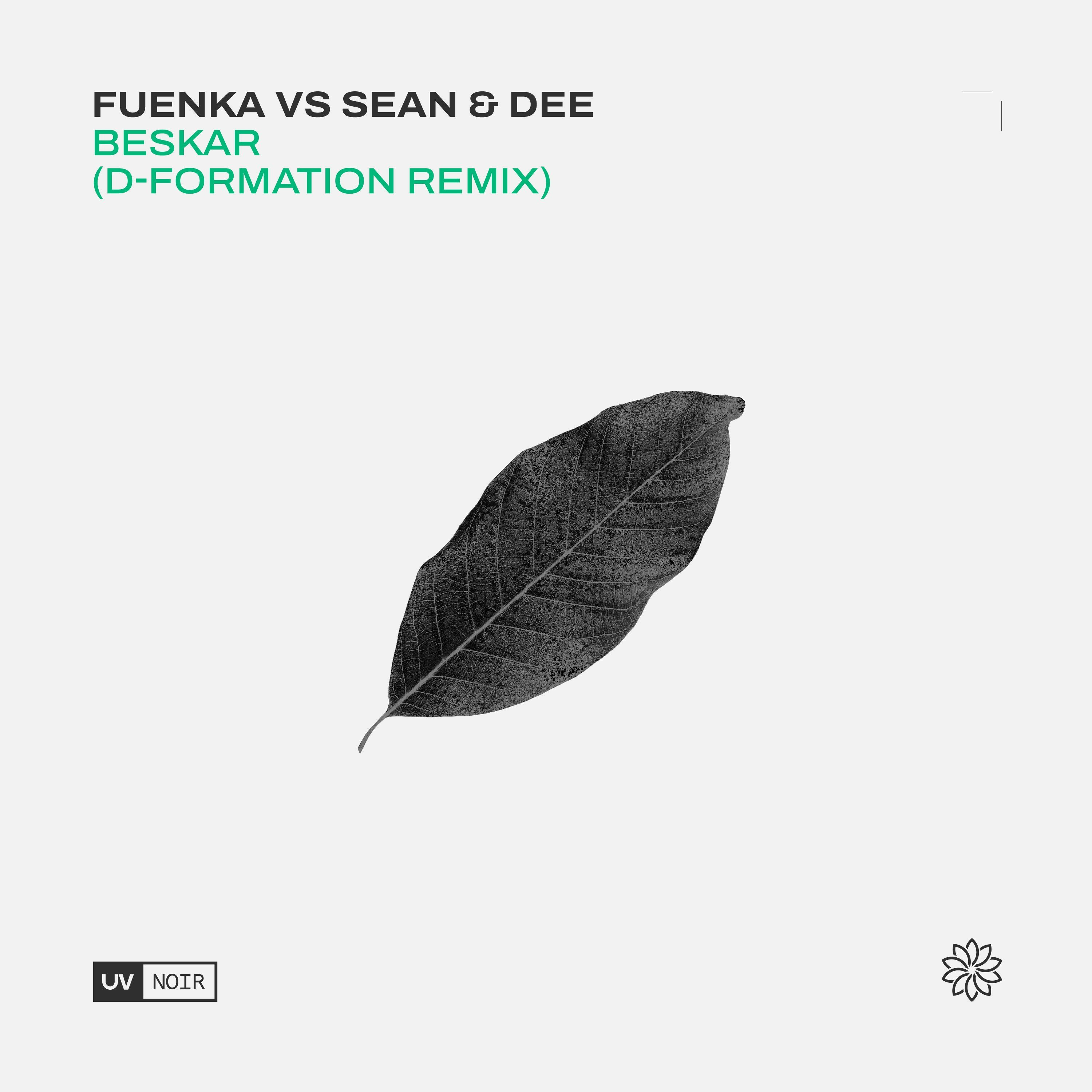 Fuenka vs Sean & Dee - Beskar (D-Formation Remix) [UV Noir] episode artwork