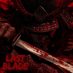 LAST BLADE