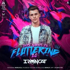 IronCat - This Night Is Fluttering 2.0 ( Live Set )