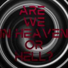 Are We In Heaven or Hell - Crazy instrumental / Type Beat