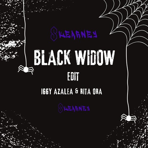 Skearney - Black Widow Edit