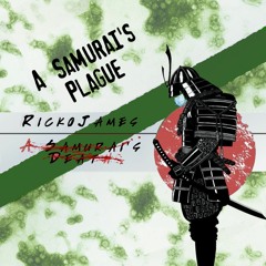 A Samurai's Plague