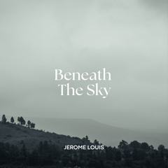 Beneath The Sky