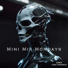 Fervor • Mini Mix Mondays Ep. 6 • Sonic Convergence Records