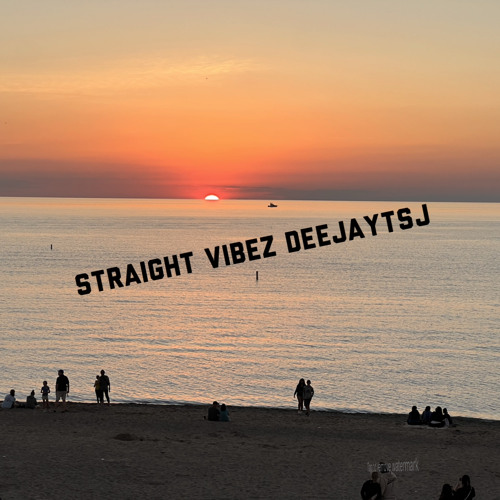 STRAIGHT VIBEZ - DEEJAYTSJ