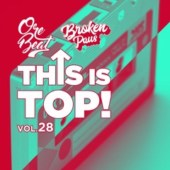 Orebeat & Broken Paus # This Is Top Vol28