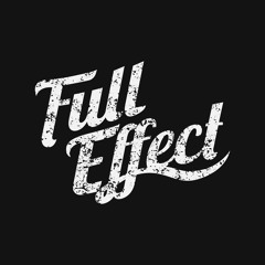 Stream Full Effect music  Listen to songs, albums, playlists for free on  SoundCloud