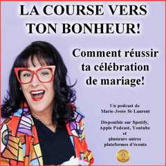 ÉPISODE 7 –  COMMENT RÉUSSIR TA CÉLÉBRATION DE MARIAGE !