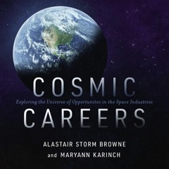 COSMIC CAREERS by Alastair Storm Browne and Maryann Karinch