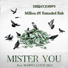 Mister You Feat. Marwa Loud - Million D'€ - ( 𝘿𝙀𝙀𝙟𝘼𝙔 𝙅𝙊𝙃𝙉'𝙎 𝑨 𝙇𝘼𝙋𝙍𝙊𝘿.2𝙆20 )