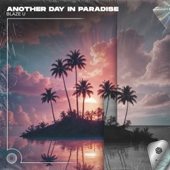 Blaze U - Another Day In Paradise (Techno Remix)