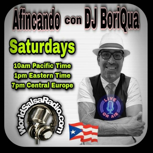World Salsa Radio Afincando con DJ BoriQua  Vol 145