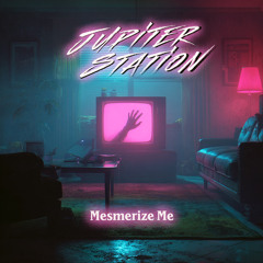 Mesmerize Me