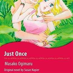 [READ] KINDLE 🖊️ Just Once: Harlequin comics by  Susan Napier &  Masako Ogimaru EBOO