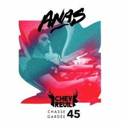 Chasse Gardée #45 - ANAS - Techno