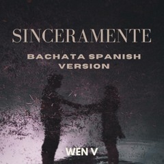 WEN V - Sinceramente (Bachata En Español)
