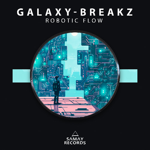Galaxy-Breakz - Robotic Flow (Lizplay Records)
