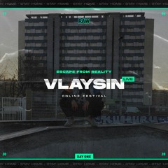 Vlaysin live | RAW Escape From Reality