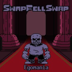 DB! SwapFellSwap: Egomania