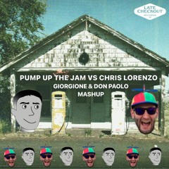 Pump Up The Jam vs Chris Lorenzo (GIORGIONE & DON PAOLO Mashup)