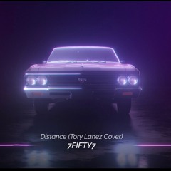 7FIFTY7 - Distance (Tory Lanez Cover)