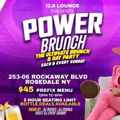 12.6 PowerBrunch @iamdjkinggtrayy Ft. @lorus_blackoutsoundd