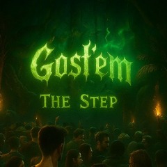 GOST'EM - The Step (Original Mix)