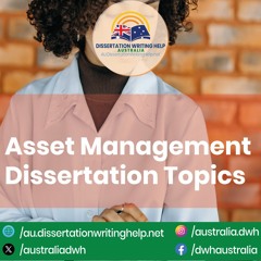 Asset Management Dissertation Topics | au.dissertationwritinghelp.net