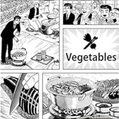 READ EBOOK 📪 Oishinbo: Vegetables, Vol. 5: A la Carte by Tetsu Kariya,Akira Hanasaki