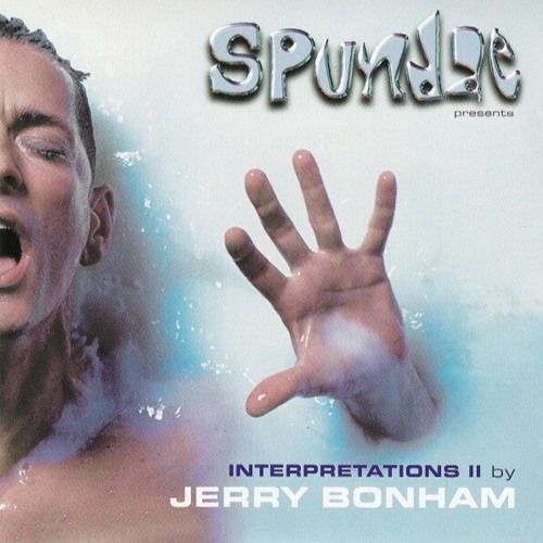 684 - Spundae pres. Interpretations II - Jerry Bonham CD2 (1998)