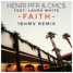 Henri PFR & CMC$ - Faith (Feat. Laura White)(1BRHMV REMIX)