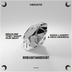 Sara Landry x Nico Moreno - Because They Want Our Seat (RiVid A Bit Harder Edit)