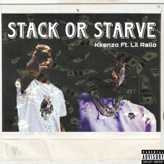 Stack Or Starve Ft. Lil Rallo