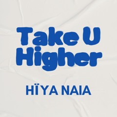 Take U Higher