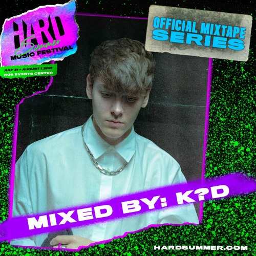 HSMF 2021 Official Mixtape Series: K?D (Dancing Astronaut)