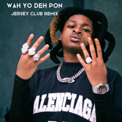 wah yo deh pon (Jersey Club Remix)