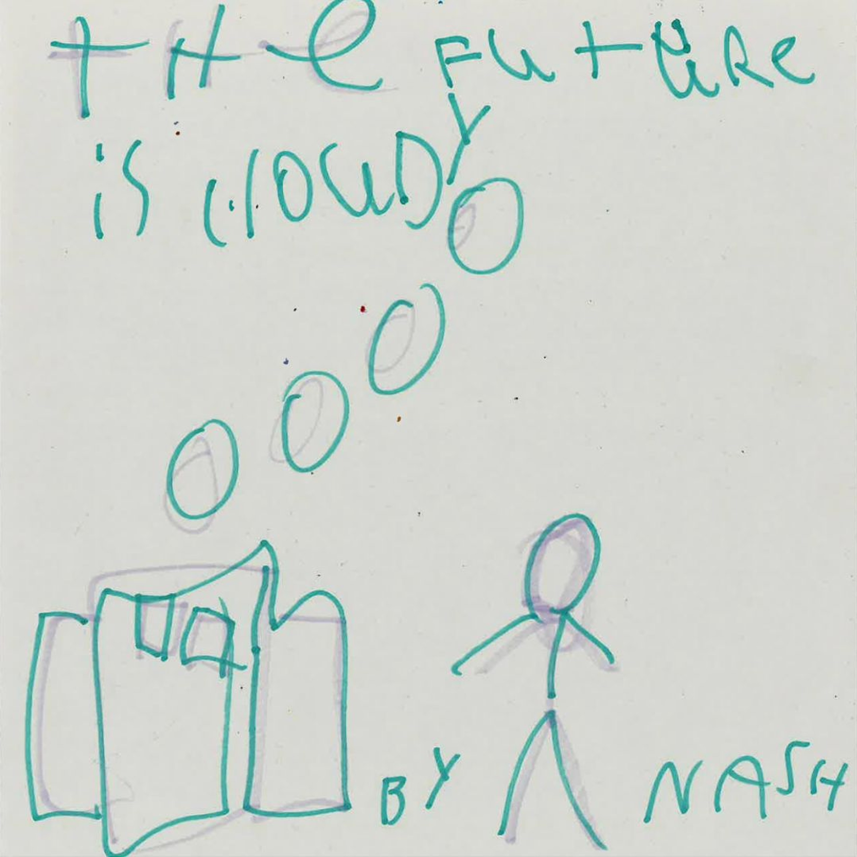 The Future is Cloudy by Nash episode artwork