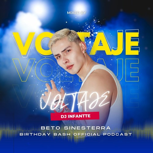 VOLTAJE OFFICIAL PODCAST | BETO SINESTERRA BIRTHDAY BASH | INFANTTE