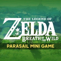 The Legend of Zelda: Breath of the Wild - Parasail Mini Game (Remix)