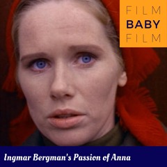 Ingmar Bergman's Passion Of Anna