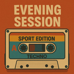 03 Evening Session - Sport Edition