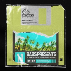 BABS PRESENTS - Gimme Some Heat [FD011] Floppy Disks / 17th June 2022