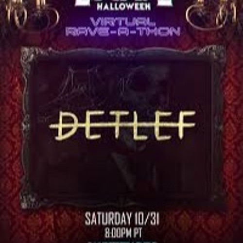 Detlef for Escape Halloween Virtual Rave-A-Thon (October 31, 2020)