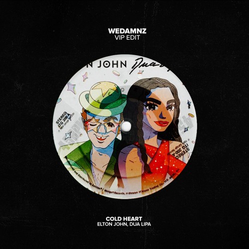 Elton John, Dua Lipa – Cold Heart (WeDamnz VIP Edit)