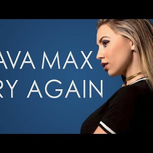 Try Again-Ava Max