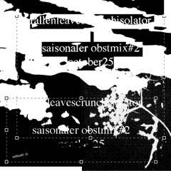 fallenleavescrunchisolator – saisonaler obstmix #2