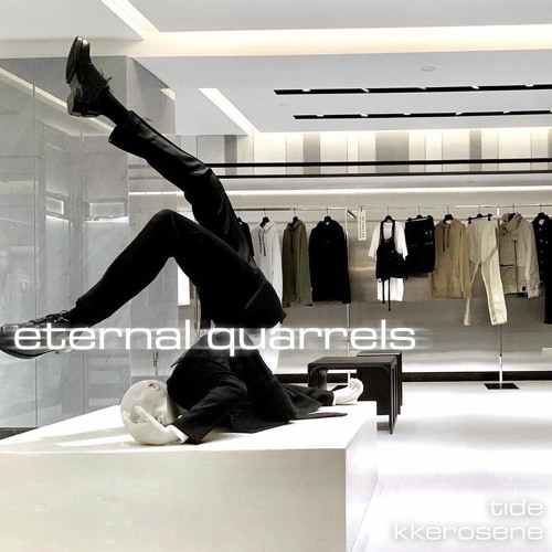 еternal quarrels ft. kkerosene (prod. kojo + soma)