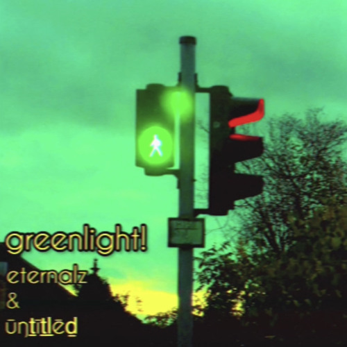 greenlight! w/ ūŋṯīṯḻēḏ [prod necu]