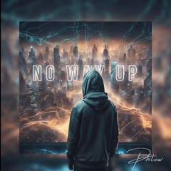 FREE [BEAT] "No Way Up" prod. by Phlow [Rap/Trapsoul]