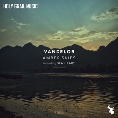 PREMIERE: Vandelor - Sea Heart (Original Mix) [Holy Grail Music]